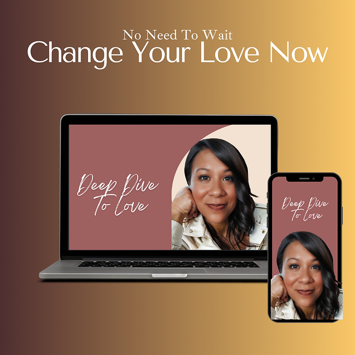 No Need To Wait, Change Your Love Now. A laptop and phone display the Deep Dive To Love experience.